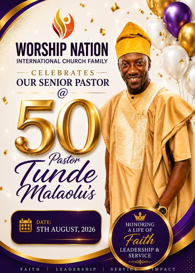 Worship Nation International Church Family celebrates Pastor Tunde Malaolu's 50th birthday, August 5, 2026