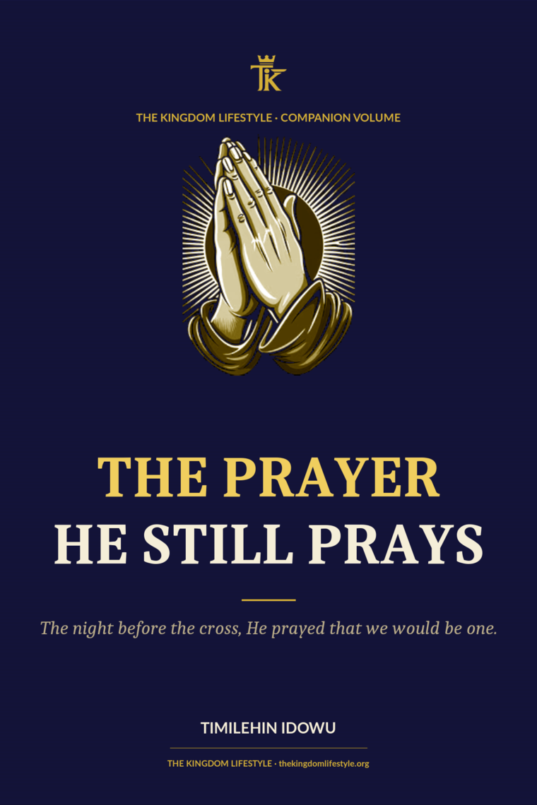 The Prayer He Still Prays — book cover